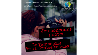 Des lots à gagner ! concours photos "Le Technopôle Brest-Iroise en vues"