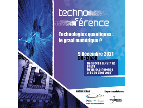 Technoférence "Technologies quantiques : le graal numérique ?"