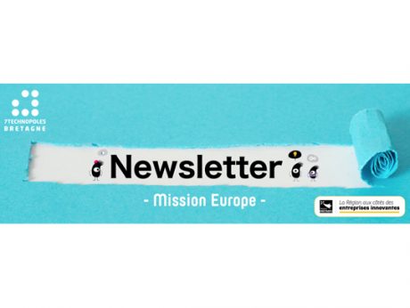 Découvrez la dernière newsletter de la mission Europe des 7 Technopoles de bretagne