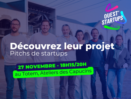 Ouest Startups - soirée de clôture  : découvrez leurs projets !