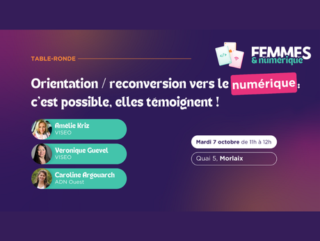 Parcours de reconversion dans le numérique, elles témoignent à Morlaix le 7 octobre !