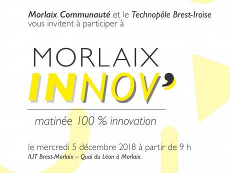 Innover sur le territoire de Morlaix. Rendez-vous le 5 décembre 